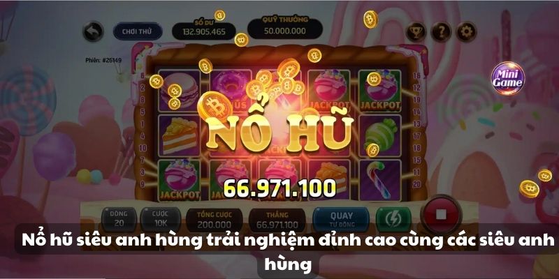 Nổ hũ siêu anh hùng trải nghiệm đỉnh cao cùng các siêu anh hùng 1 Nổ hũ siêu anh hùng trải nghiệm đỉnh cao cùng các siêu anh hùng