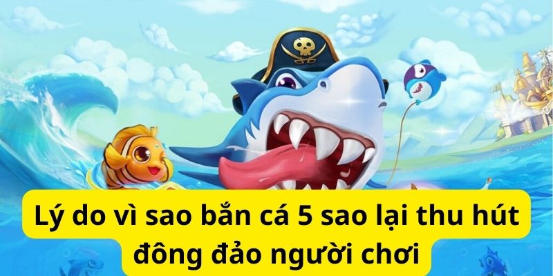 Bí quyết bắn cá 5 sao trực tuyến thắng lớn cho tân thủ 3 image 335