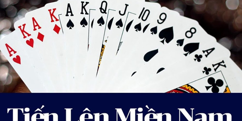 Cách chơi tiến lên miền Nam siêu đơn giản 3 Cách chơi tiến lên miền Nam xếp bài